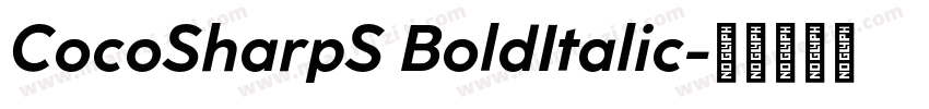 CocoSharpS BoldItalic字体转换